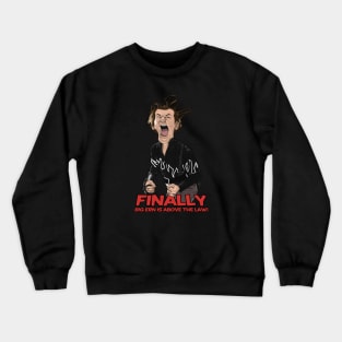 Ernie McCracken (Quote) Crewneck Sweatshirt